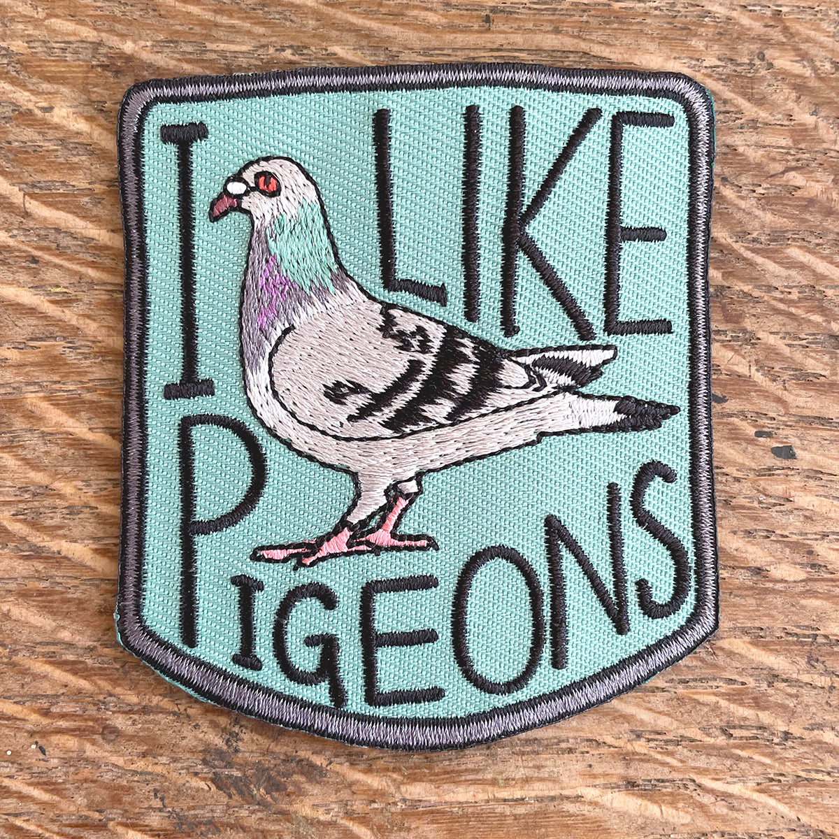 I Like Pigeons Embroidered Patch