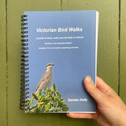 Victorian Bird Walks by Damian Kelly - Guide Book - NEW REVISED AND EXPANDED EDITION