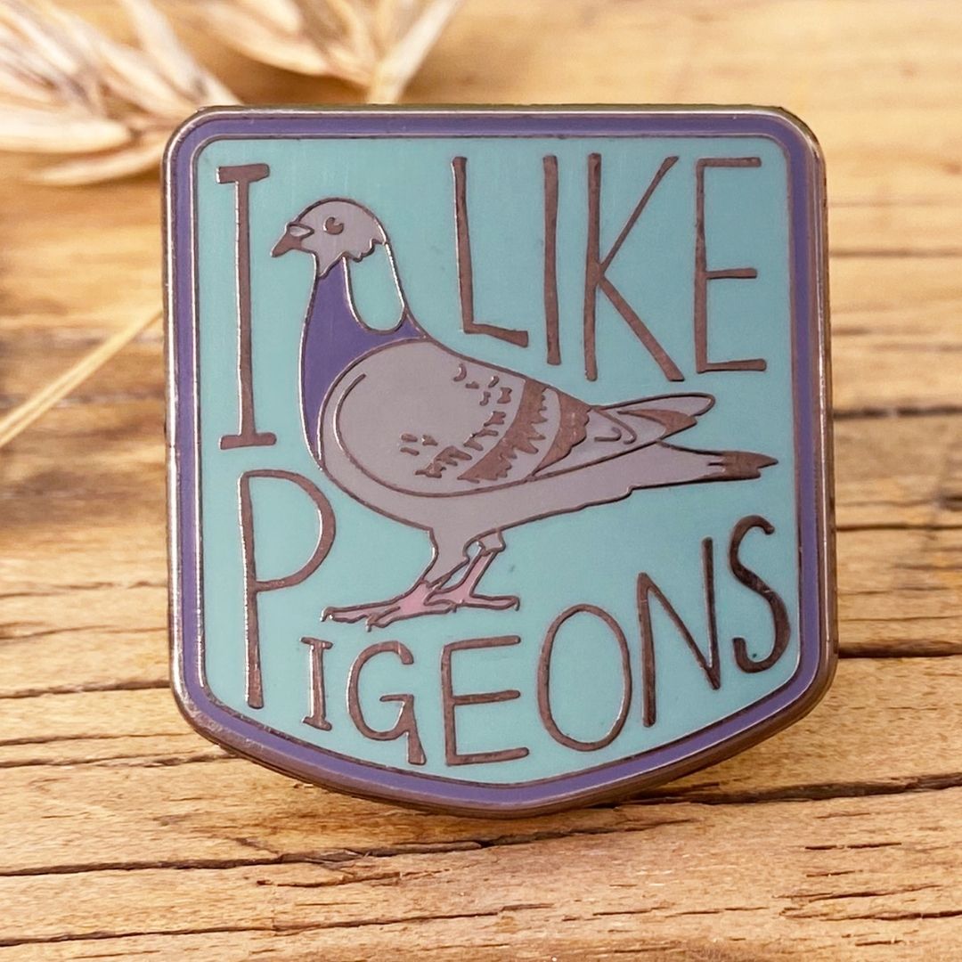 I Like Pigeons Enamel Pin