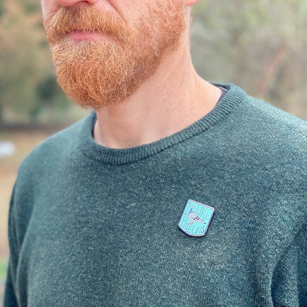 I Like Pigeons Enamel Pin