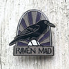 Enamel Pin - Raven Mad